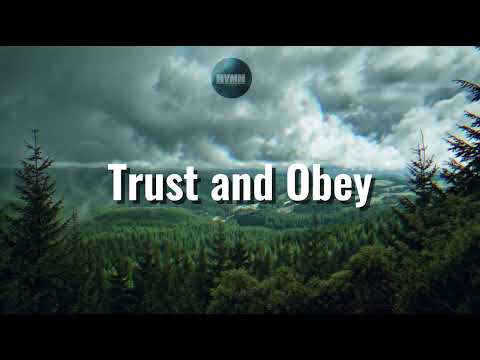 Trust And Obey