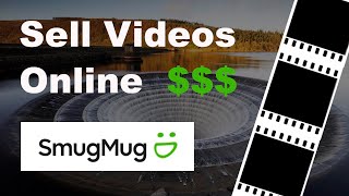 How to Sell Videos Online with SmugMug