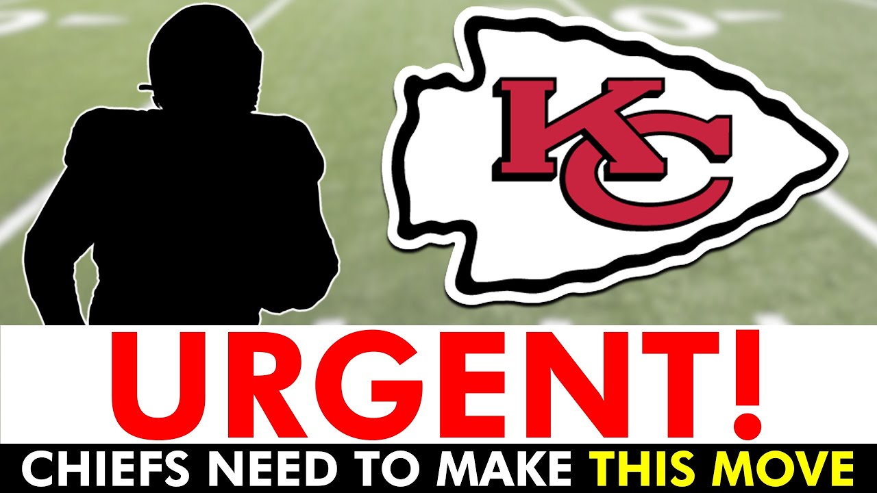 Kansas City Chiefs Need To Make THIS Move Right Now