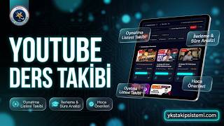 YKS Takip Sistemi: YouTube Ders ve Kamp Takibi Nasıl Yapılır?