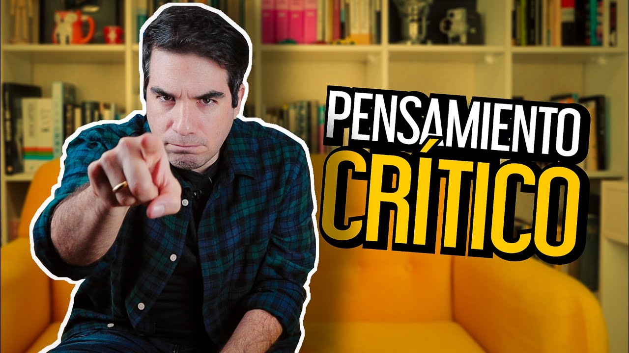 ¿Tienes Pensamiento crítico?