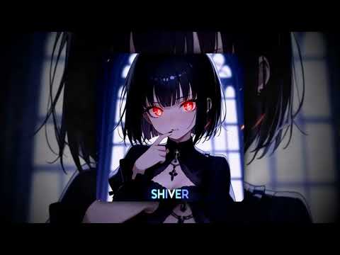 GRAVECHILL X JXXPSINNXR - SHIVER (𝘀𝗹𝗼𝘄𝗲𝗱 𝘅 𝗿𝗲𝘃𝗲𝗿𝗯)