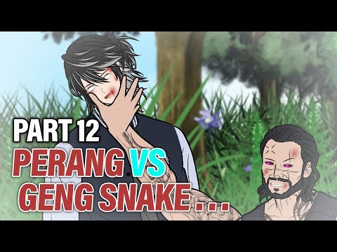PERANG VS GENG SNAKE PART 12 - Animasi Drama Series