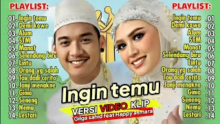 Download lagu GILGA SAHID feat HAPPY ASMARA 'Ingin temu' FULL ALBUM TERBARU 2024 (Versi video klip) Demi kowe mp3