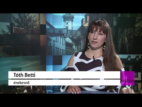 Mozaik - vendég: Tóth Betti - 2022.05.03. - Kedd