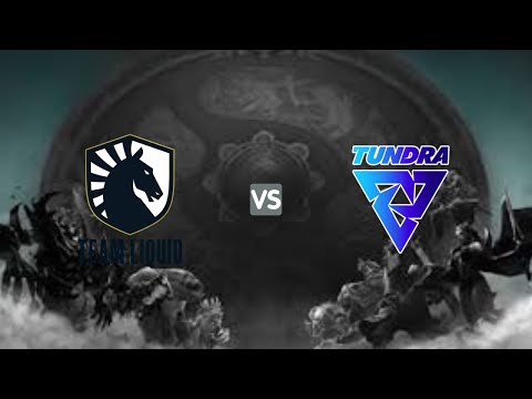 [ Dota 2 Live ] DPC WEU Division 1 - Team Liquid vs Tundra - BO3