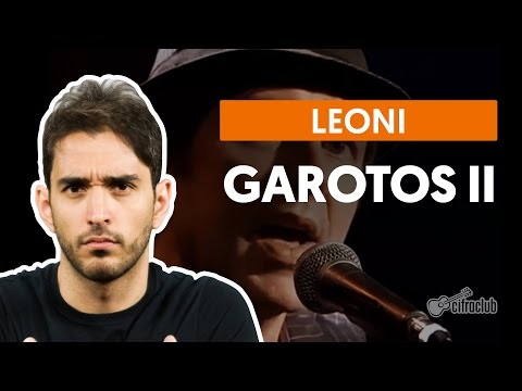 Garotos II - O Outro Lado - Leoni (aula de violão completa)