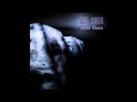 ICE AGES - Buried Silence (Full Album)