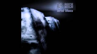 ICE AGES - Buried Silence (Full Album)