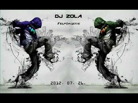 DJ Zola - Felpörgetve