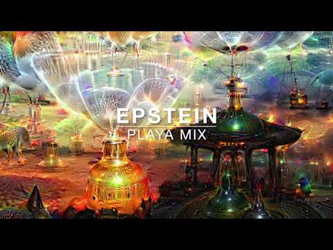 epstein - playa mix - Deep Tribal House Mix