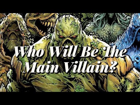 Who Will Be The Main Villain Of The Swamp Thing DCU Movie?