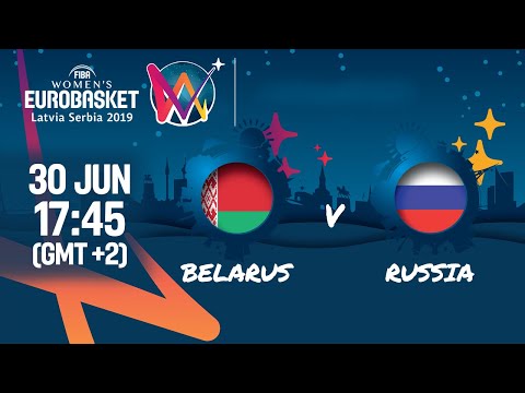 Belarus v Russia - FIBA Women's EuroBasket - Final Round 2019
