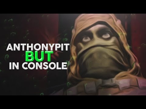 ANTHONYPIT, BUT... IN CONSOLE