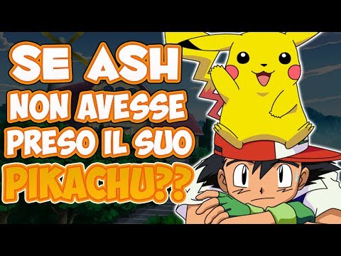 E Se Ash Non Avesse Preso Pikachu Come Starter?! - Multiverso Pokemon (Pokemon What If)