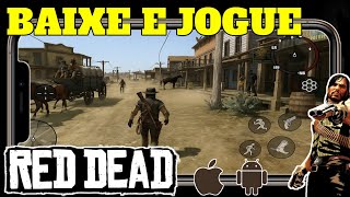 COMO BAIXAR E INSTALAR RED DEAD REDEMPTION DE GRAÇA NO CELULAR (ANDROID E IOS)