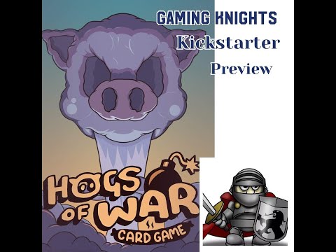Gaming Knights kickstarter preview ; We play War Hogs
