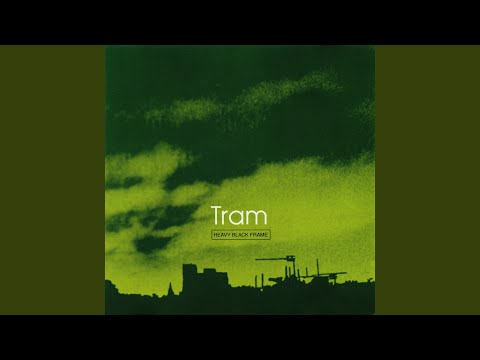 Nothing Left To Say - Tram
