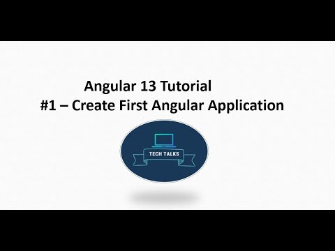 Angular 13 Tutorial 1 Create First Angular Application