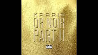 Kaaris - Je remplis le sac [OrNoirPt2]