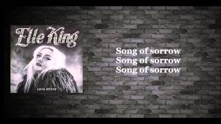 Elle King - Song of sorrow (lyrics)