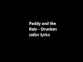 Paddy and the Rats- Drunken sailor lyrics 