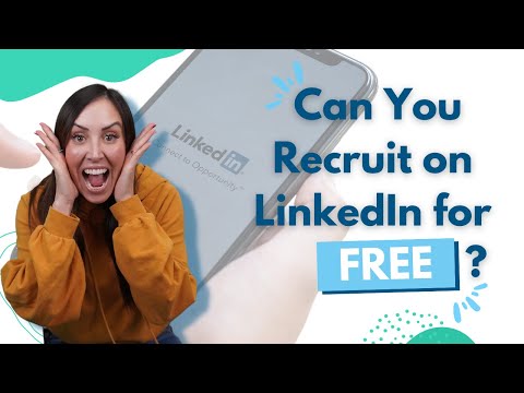 How to Still Recruit on LinkedIn For FREE in 2023