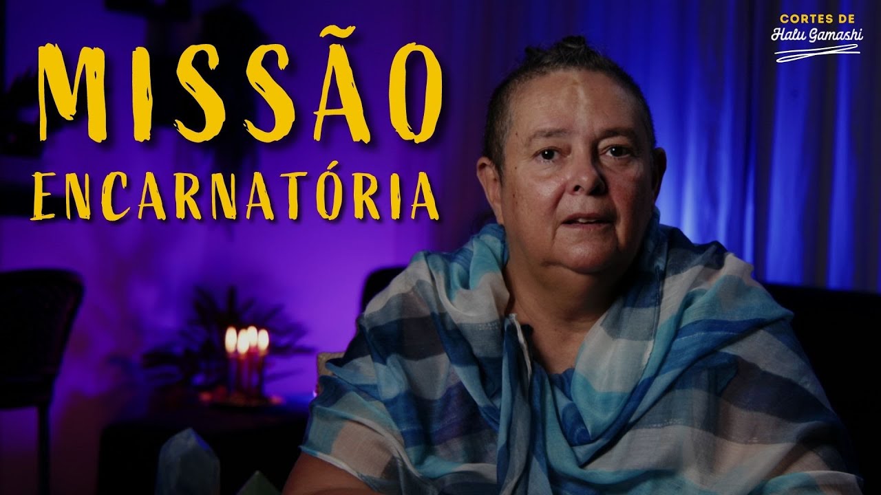 Como saber qual é sua MISSÃO ENCARNATÓRIA? | Cortes de Halu