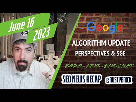 Search News Buzz Video Recap: Google Ranking Fluctuations, Perspectives Filter, SGE Business Profiles, Bard With Lens, Bing Chat Visual & More