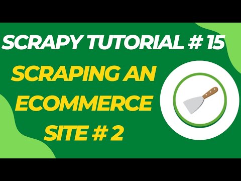 Scraping an Ecommerce Site (part 2) - Scrapy Tutorial Series Part# 15
