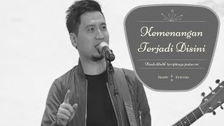 Kisah dibalik lagu "Kemenangan Terjadi Disini" oleh Franky Kuncoro
