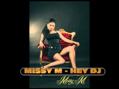 MISSY M & MAJOR PIRATE - HEY DJ