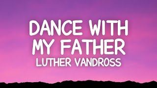 Dance With My Father (Lyrics) - Luther Vandross