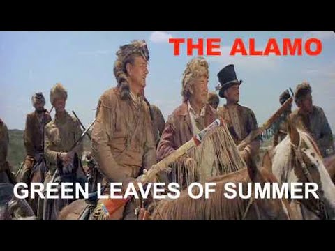Western+Music: The Alamo - Green Leaves of Summer - Dimitri Tiomkin - John Wayne (En/Fr Lyrics)