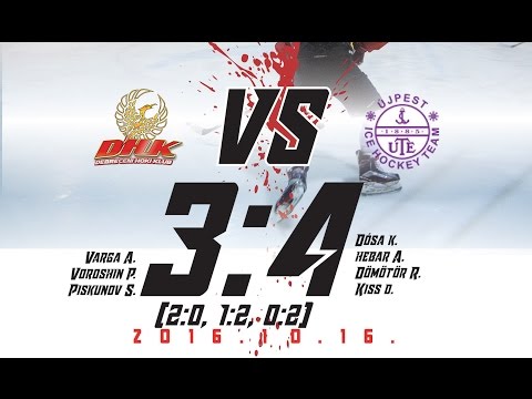 MOL70 Debreceni HK - UTE   3:4 (2:0, 1:2, 0:2) 2016.10.16