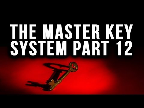 The Master Key System Charles F. Haanel Part 12 (Law of Attraction)