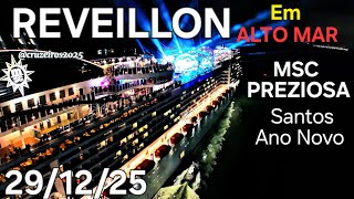 MSC PREZIOSA  29/12/25 cruzeiro Reveillon em Alto Mar navio Santos  @cruzeiros2025  Ano Novo saindo