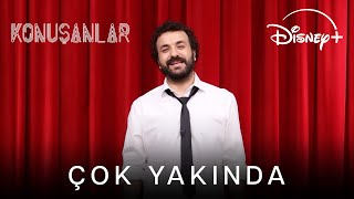 Konuşanlar | Çok Yakında | Disney+