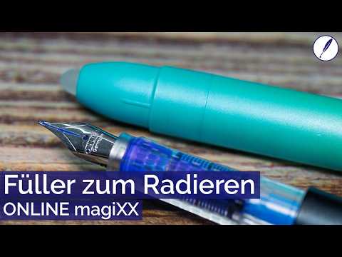 This fountain pen can erase – ideal for school? ONLINE magiXX