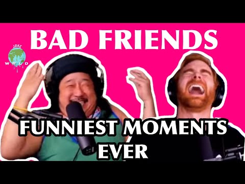 Bad Friends - FUNNIEST MOMENTS - Part 1