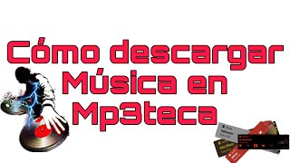 como descargar en google. musica en mp3teca