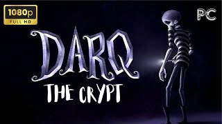 DARQ The Crypt DLC - Full Walkthrough | 1080p 60fps | PC | No Commentary