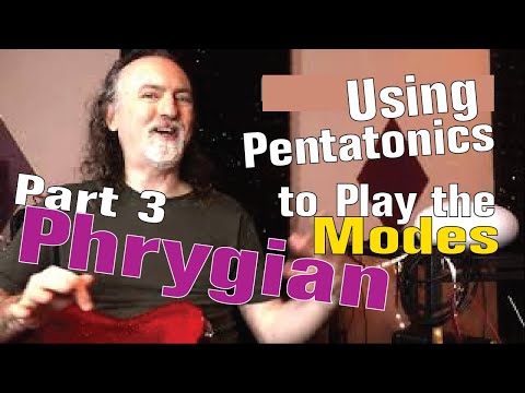Using the Pentatonic Scale to Master the Modes (Pt. 3:  Phrygian)