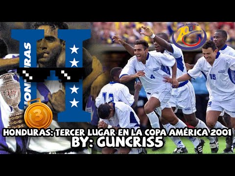 🇭🇳 HONDURAS and third place in the 2001 Copa América as a guest of LAST MINUTE