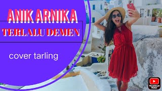 Download lagu tarling TERLALU DEMEN ⭕ANIK ARNIKA mp3