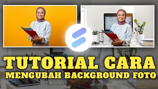 Tutorial cara mengubah background foto || spring tutorial