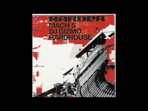 DJ Gizmo - Harder Mach 5 - CD2 (2003)