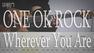 [TAB] ONE OK ROCK / Wherever You Are (Guitar Cover by 小溫 WEN)