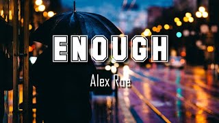 ALEX ROE - Enough (Lyrics video) #alexroe