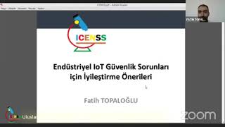 Fatih Topaloğlu: Endüstriyel Iot Güvenlik Sorunları İçin İyileştirme Önerileri
